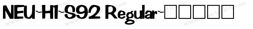 NEU-H1-S92 Regular字体转换